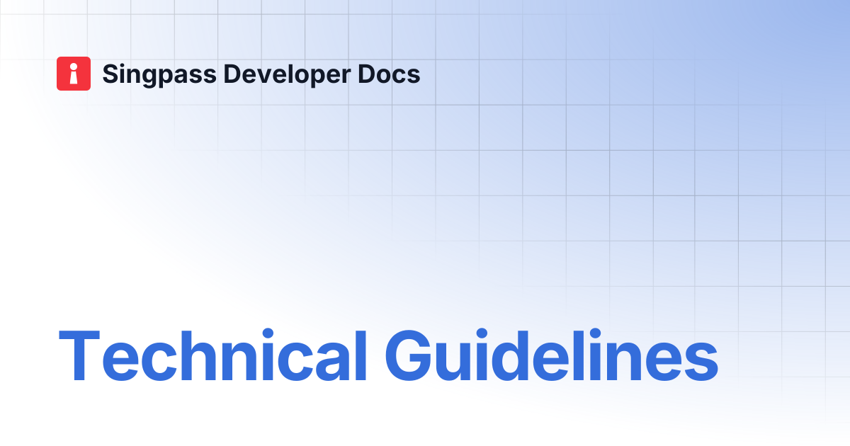 Technical Guidelines | (Legacy) Myinfo (v3/v4) | Singpass Developer Docs