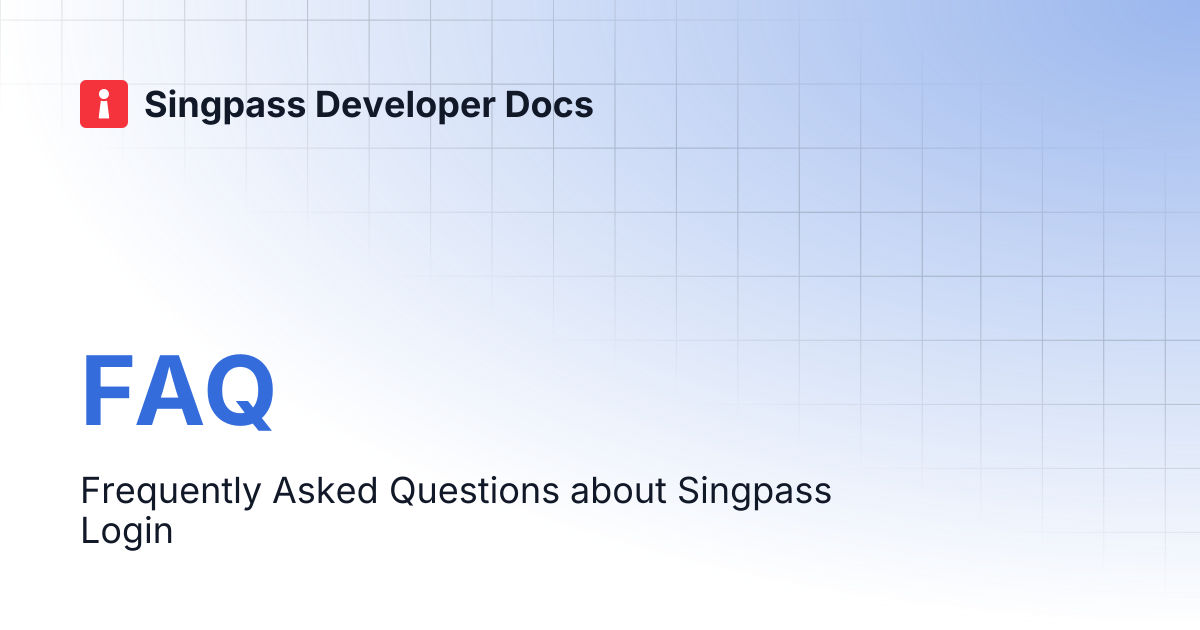 FAQ | Singpass Developer Docs