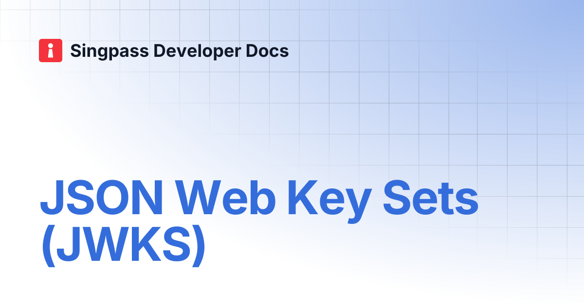 JSON Web Key Sets (JWKS) | Singpass Developer Docs