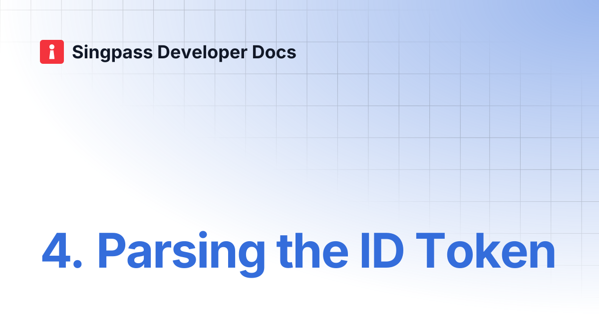 4. Parsing the ID Token | Singpass Developer Docs